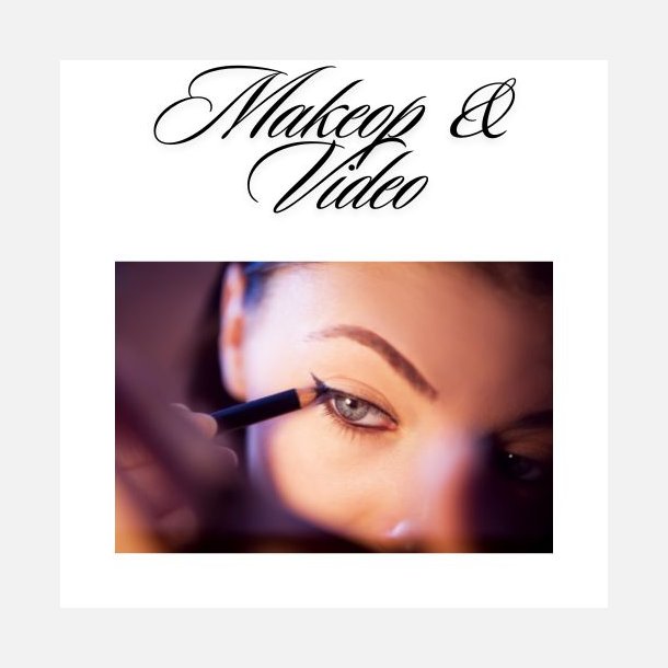 Makeup &amp; Video 60min